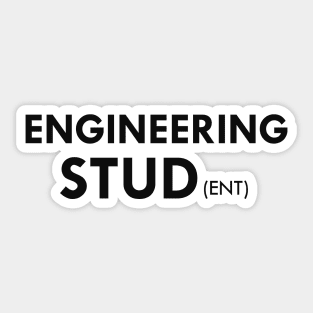 Engineering Stud (ent) Sticker